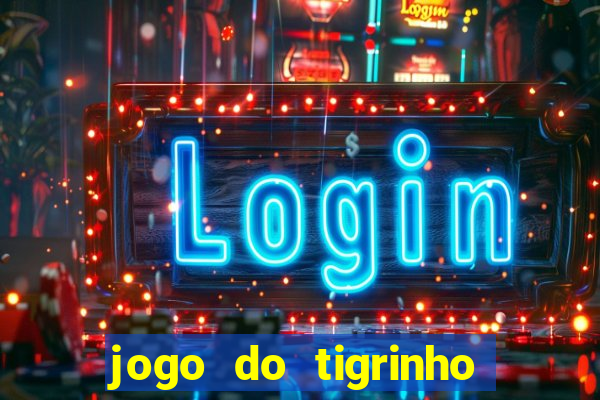 jogo do tigrinho ta pagando